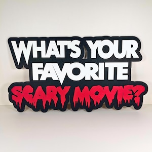 Horror Movie Sign: Scream Film Quote, Scary Movie Decor