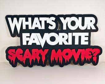 Horror Movie Sign: Scream Film Quote, Scary Movie Decor Gifts
