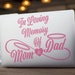 In Loving Memory Decal, Mom and Dad Memorial Decal, Car Decal, Truck ...