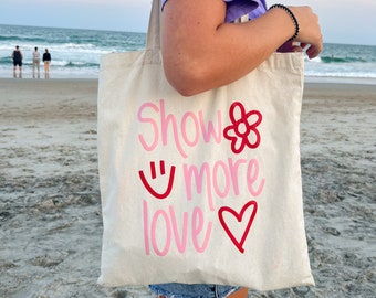 Show More Love Tote Bag | Canvas Bag | Preppy | Girly