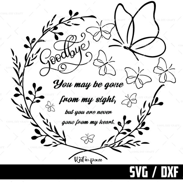 Goodbyes Svg, Memorial Quotes Feather Svg, Rest In Peace Svg, Mourning In Memory, Digital Download