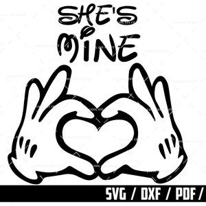 Cartoon Hand SVG, Shes Mine Sublimation Design, Mickey Cut File, Couple Shirt Design, Digital Download