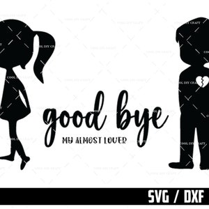 Adiós casi amante SVG, Tristeza Adiós Vector, Adiós para siempre Png, Descarga digital
