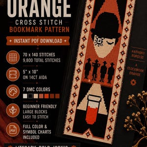 Può includere: Un modello di segnalibro a punto croce con il titolo "CLOCKWORK ORANGE". Il design include un'illustrazione di personaggi e motivi geometrici in nero, arancione e beige. Il modello è 12,7 cm x 25,4 cm su AIDA 14CT e utilizza 7 colori DMC.