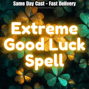 EXTRÊME sort de chance | Sort de prospérité, de fortune, de réussite, d'argent, de richesse, de richesse, de magie blanche, d'argent