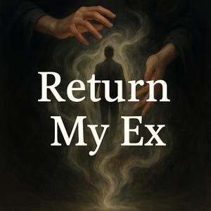 Return Ex Spell - Rekindle Love & Reconnect, Love Spell, Bring Back Ex, Relationship Repair Spell, White Magick,