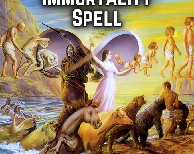 IMMORTALITY Spell REAL, Rare, and Binding PERMANENT Ritual - Etsy