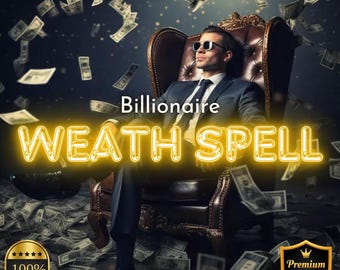 May include: A man wearing a suit and sunglasses sits in a leather chair surrounded by falling dollar bills. The text "Billionaire Wealth Spell" is displayed in yellow neon letters.