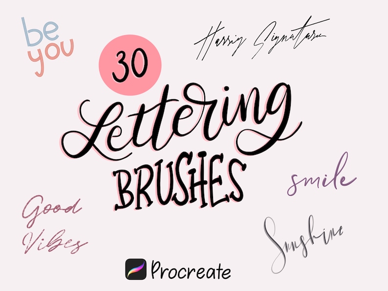 K&ouml;nnte beinhalten: Ein rosa Kreis mit der Zahl 30 darin und dem Text "Lettering Brushes" in schwarzer Kursivschrift. Der Text "Procreate" befindet sich in einem wei&szlig;en Feld mit einem Regenbogen-Symbol. Es gibt noch weitere W&ouml;rter in Kursivschrift, darunter "be you", "Good Vibes", "smile" und "Sunshine".