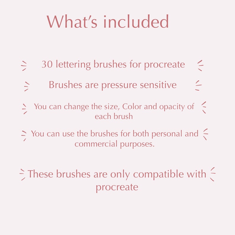 K&ouml;nnte beinhalten: Eine rosa Textgrafik auf wei&szlig;em Hintergrund, die "What's included" sagt und die Funktionen eines Sets von 30 Lettering-Pinseln f&uuml;r Procreate auflistet. Der Text besagt, dass die Pinsel druckempfindlich sind, in der Gr&ouml;&szlig;e angepasst werden k&ouml;nnen und sowohl f&uuml;r private als auch f&uuml;r kommerzielle Zwecke verwendet werden k&ouml;nnen. Der Text besagt auch, dass die Pinsel nur mit Procreate kompatibel sind.