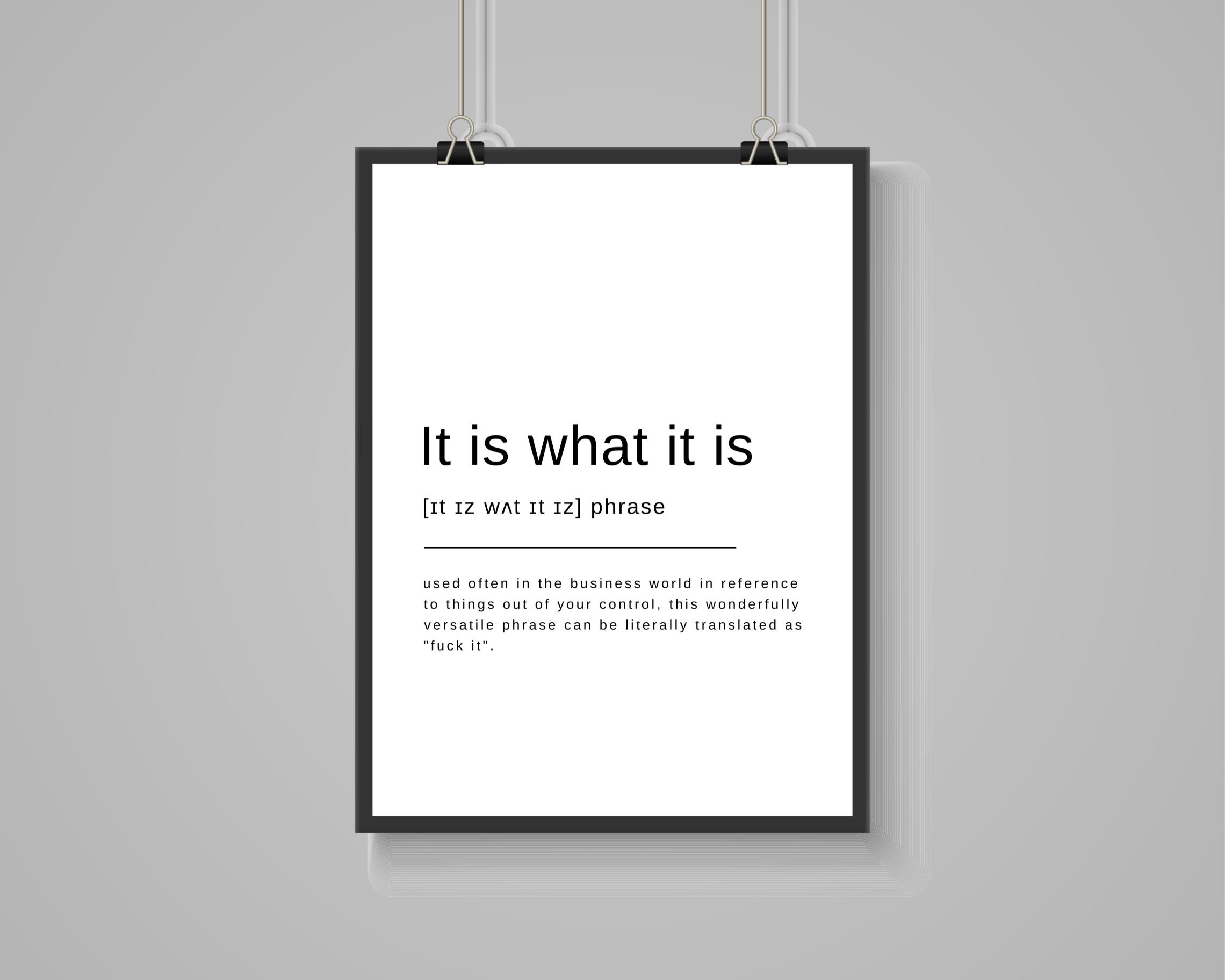 It is what it is definition print it is what it is poster home office