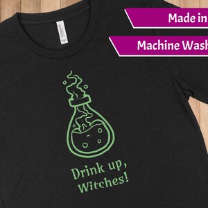Halloween Unisex Scoop Neck Shirt - Drink Up, Witches - Halloween Shirt, Potion Shirt, Witch Shirt, October TShirt, Fall Shirt, Black Shirt