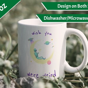 Alien Mug, 15oz - Wish You Were Weird - Alien Mugs, Alien Gift, Weird Mug, Weird Gifts, Weird Alien Mug, Alien, Wish You Were Weird Mug