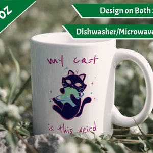 Alien Cat Mug, 15oz - My Cat is This Weird - Funny Cat Mug, Funny Mug, Alien Mug, Cat Mug, Weird Mug