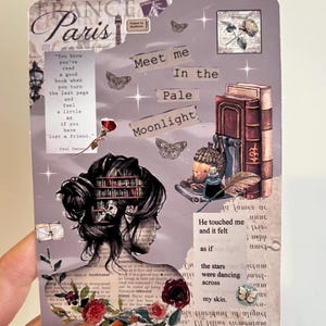 May include: A decorative card with a collage design. The card features a woman's silhouette with a bookshelf for a head, books, flowers, and text that reads "Meet me in the Pale Moonlight." The card has a vintage aesthetic with a Parisian theme.