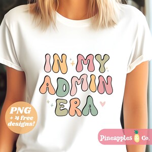 In My Admin Era PNG File, Administration, Admin Team Gift, Principal Assistant, Retro Groovy Letters Design, Sublimation, Back to School