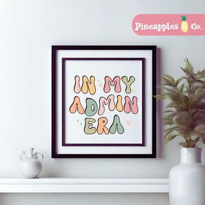 In My Admin Era PNG File, Administration, Admin Team Gift, Principal ...