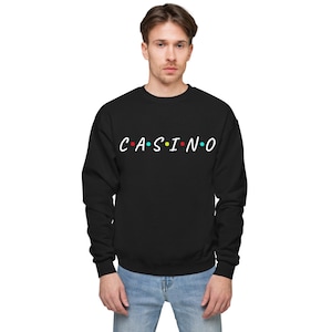 CASINO FRIENDS Sweatshirt, Casino Sweater, Gambling Clothing, Betting Culture, Sports Betting, Poker, Blackjack, Unisex fleece sweatshirt