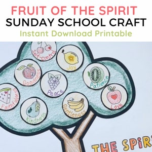 May include: A printable craft activity for Sunday school featuring a tree with fruit representing the fruits of the spirit: love, joy, peace, patience, kindness, goodness, faithfulness, gentleness, and self-control. The text "FRUIT OF THE SPIRIT SUNDAY SCHOOL CRAFT Instant Download Printable" is at the top of the image.