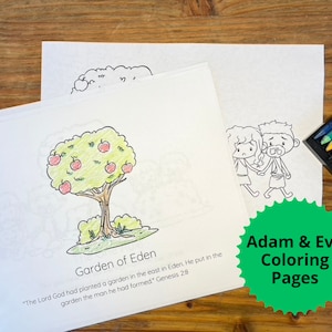 May include: Black and white coloring pages featuring Adam and Eve in the Garden of Eden. The pages include a tree with apples and a quote from Genesis 2:8. "The Lord God had planted a garden in the east in Eden. He put in the garden the man he had formed."