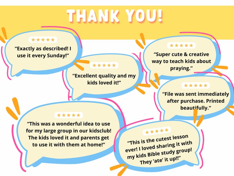 May include: A yellow and white graphic with the words "THANK YOU!" and several customer reviews in speech bubbles. The reviews include phrases like "Exactly as described!" and "Super cute & creative way to teach kids about praying."