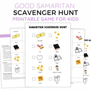 May include: A printable scavenger hunt game for kids with a Good Samaritan theme. The game includes a list of items to find, such as a bandage, a coin, a toy, a Bible, a heart, a map, a snack, a note, a gift, and a person in need.