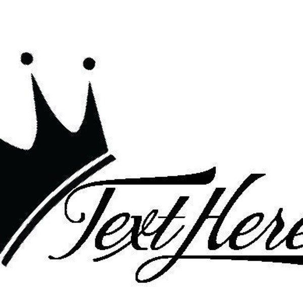 Crown with Customizable Text, Style # 1 - Vinyl Wall Decor, Gift ideas, Custom Fonts, King, Queen, Prince, Princess decal, Bedroom Wall Art