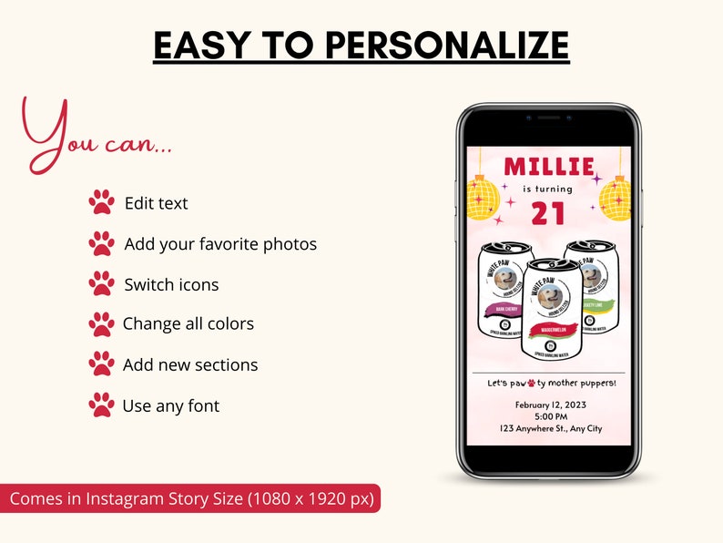 K&ouml;nnte beinhalten: Eine anpassbare Instagram-Story-Vorlage f&uuml;r eine 21. Geburtstagsparty. Die Vorlage zeigt einen Telefonbildschirm mit einem farbenfrohen Design und dem Text "MILLIE wird 21". Die Vorlage enth&auml;lt auch ein Pfotenabdruck-Symbol und den Text "Let's paw-ty mother puppers!" mit einem Datum und einer Uhrzeit f&uuml;r die Party.
