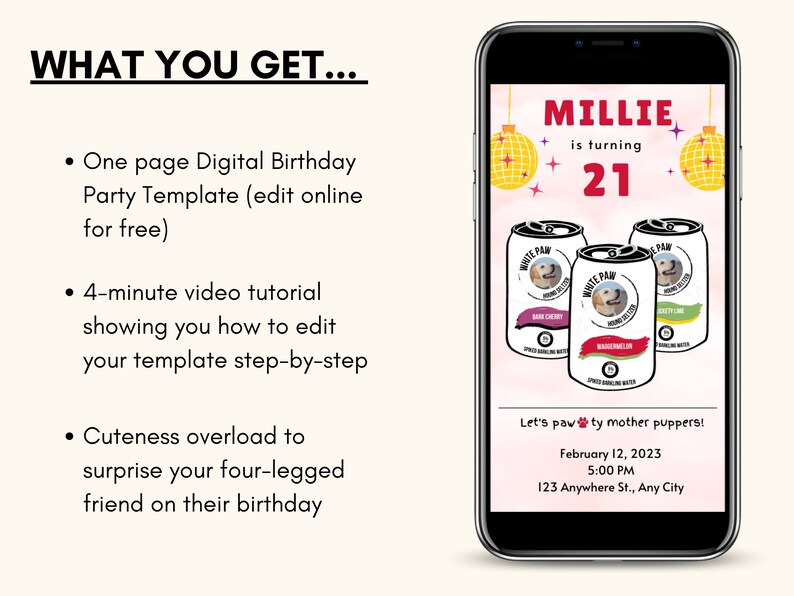 K&ouml;nnte beinhalten: Eine digitale Geburtstagseinladung f&uuml;r einen Hund namens Millie, der 21 Jahre alt wird. Die Einladung hat einen rosa Hintergrund mit Disco-Kugel-Grafiken und ein Foto von Millie mit drei Dosen "White Paw"-Sprudelwasser. Der Text "Let's pawty mother puppers!" ist zusammen mit Datum, Uhrzeit und Ort der Party enthalten.