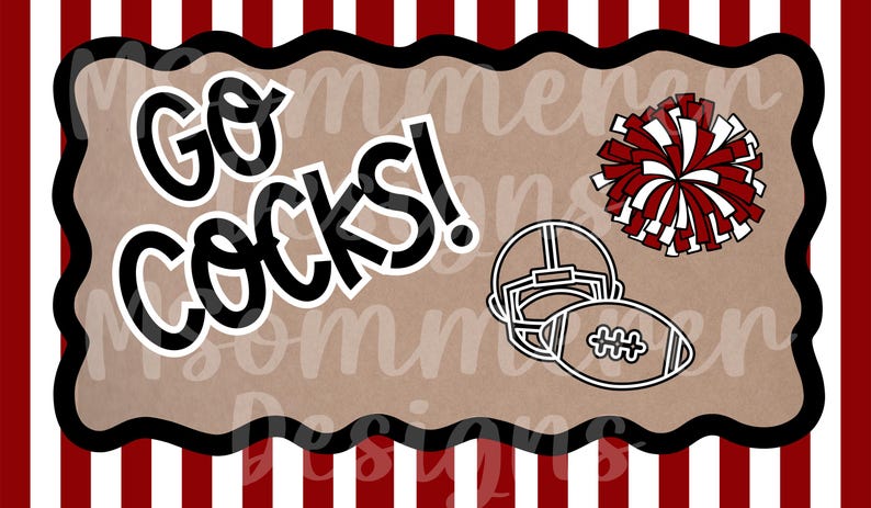 May include: A rectangular design with a brown background, black border, and red and white striped edges. The words "Go Cocks!" are in bold black and white lettering. A football helmet, football, and pom-pom are also featured.