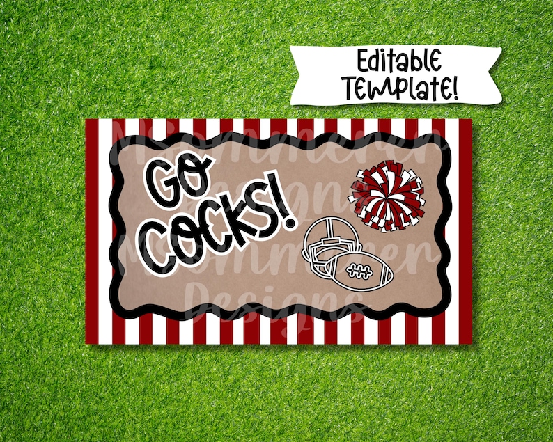 May include: A rectangular sign with a brown background and the words "Go Cocks!" in black. The sign has a red and white striped border and includes a football helmet, football, and a maroon and white pom-pom. The words "Editable Template!" are at the top.