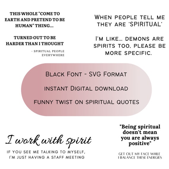 Spiritual Quotes SVG Digital Download SVG Funny Quotes - Etsy Spiritual Quotes SVG Digital Download SVG Funny Quotes - Etsy
