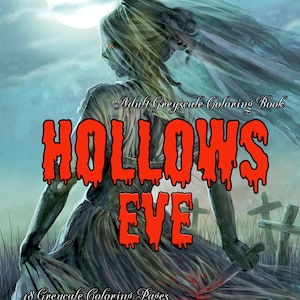 Hollows Eve Adult Greyscale Coloring Book 48 Full Page Book with Coloring Guide High Resolution 8.5 x 11 instant download printable PDF