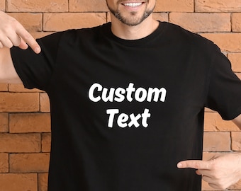 Personalized Text T-Shirt, Custom Unisex Tee