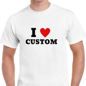 Chemise personnalisée I love I Heart, chemise personnalisée I Heart, chemise texte personnalisée, chemise personnalisée, cadeau pour elle