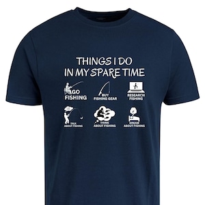 Choses que je fais pendant mon temps libre T-shirt, cadeaux pêche, t-shirt pêcheur, cadeaux pêcheurs, t-shirt amateur de pêche, t-shirt pêche