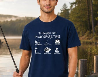Funny Fishing T-Shirt, Spare Time Fisherman Gift