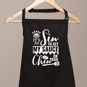 Its No Sin To Get My Sauce On Your Chin Funny Aprons For Men Women Novelty Chef Apron Housewarming Gift for Her Cooking Baking