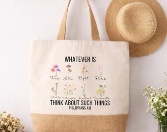 Philippians 4:8 Jute Base Tote Bag, Christian Floral Tote, Bible Verse Gift, Faith Inspired Shopping Bag, Scripture Gift for Women