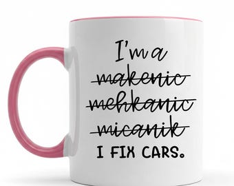 I Fix Cars Funny Mechanic Coffee Mug - Auto Technician 11oz Ceramic Gift for Car Enthusiasts, Engineers, and Garage Workers