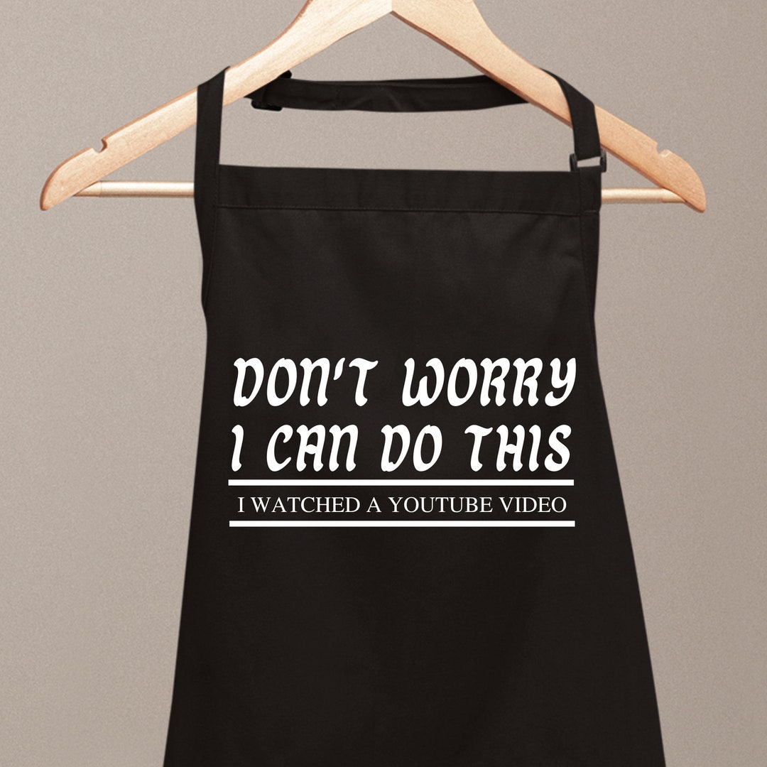 Don't Worry I Can Do This Funny Aprons for Men Women Novelty Chef ...