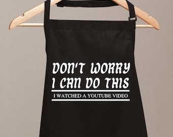 Don&#39;t Worry I Can do this Funny Aprons For Men Women Novelty Chef Kitchen Apron BBQ Housewarming Gift for Her Cooking Baking Father&#39;s Day