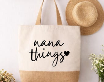 Nana Things Jute Base Tote Bag, Gift for Nana, Grandma Tote Bag, Grandma Gift, Mother's Day Present, Reusable Cotton Shopping Bag