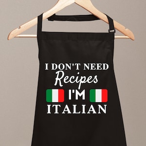 I Don&#39;t Need Recipes I&#39;M Italian Funny Aprons For Men Women Novelty Chef Kitchen BBQ Housewarming Gift for Her Cooking Baking Father&#39;s Day