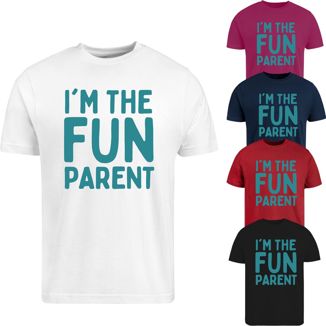 I'm the Fun Parent Shirt, Mens Funny Shirt, Tee for Dad, Fathers Day