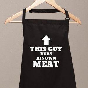 This Guy Rubs His Own Meat Funny BBQ Apron for Men Funny Chef Apron Christmas Gift For Him Father Day Gift