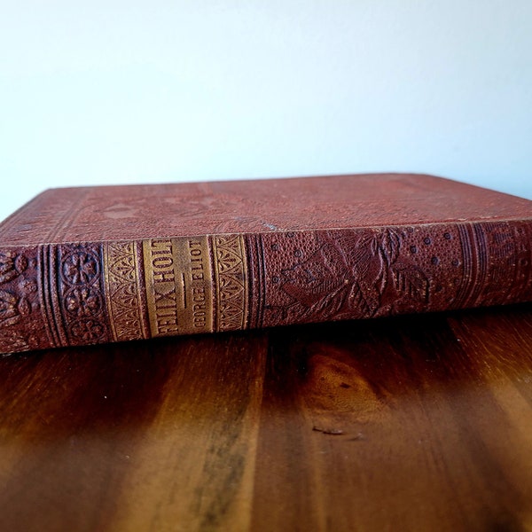 1885 Vintage Novel: Felix Holt, The Radical by George Eliot