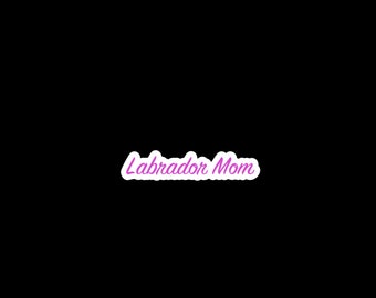 Labrador Mom Sticker