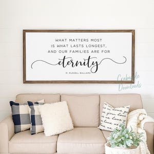 Cita imprimible sobre la familia &quot;Lo que más importa&quot;, letrero SUD de M. Russell Ballard, arte mural familiar eterno, archivo digital SVG, PNG y PDF de familia.