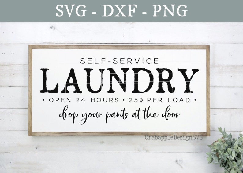 Download Funny Svg Humor Svg Laundry Room Decor Cutting File Laundry Quote Svg Sarcastic Svg Self Service Laundry Svg Cricut Silhouette Designs Digital Drawing Illustration Safarni Org